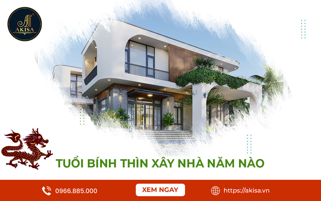 Tuổi Bính Thìn 1976 làm nhà năm nào tốt? 5 Lưu ý Quang Trọng