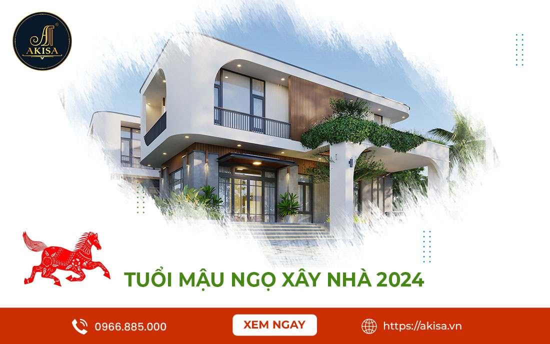 Tuổi Mậu Ngọ xây nhà năm 2024 Đại Cát hay Hại Họa? 5 Lưu Ý Cần Biết