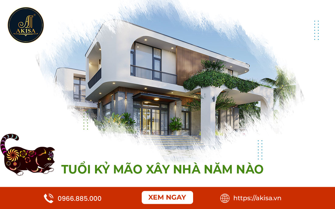 Tuổi Kỷ Mão xây nhà năm nào tốt nhất? 5 Lưu ý Quan Trọng