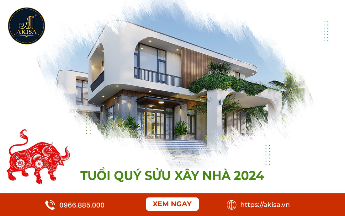 Tuổi Quý Sửu xây nhà năm 2024 có tốt & 5 Lưu ý Quan Trọng